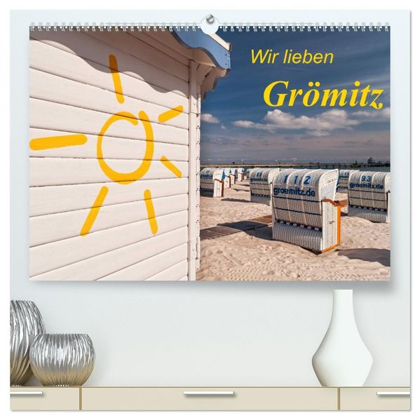 Wir lieben Grömitz (hochwertiger Premium Wandkalender 2026 DIN A2 quer) Kunstdruck in Hochglanz