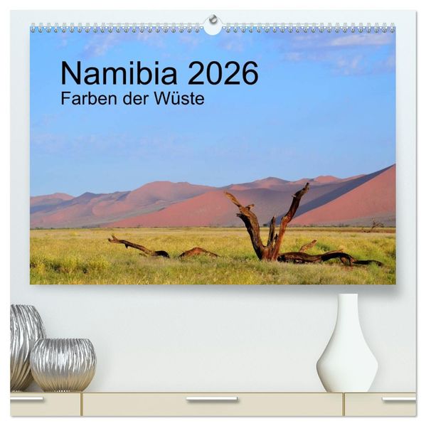 Namibia 2026 Farben der Wüste (hochwertiger Premium Wandkalender 2026 DIN A2 quer) Kunstdruck in Hochglanz