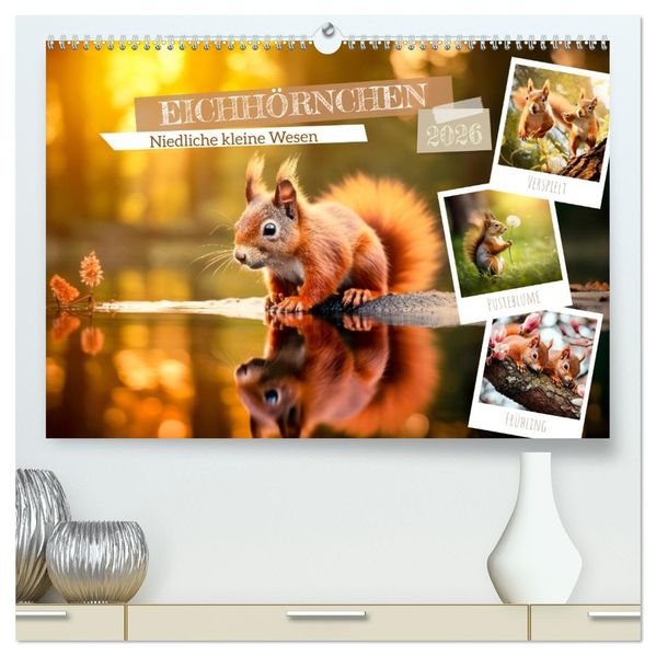 EICHHÖRNCHEN Niedliche kleine Wesen (hochwertiger Premium Wandkalender 2026 DIN A2 quer) Kunstdruck in Hochglanz