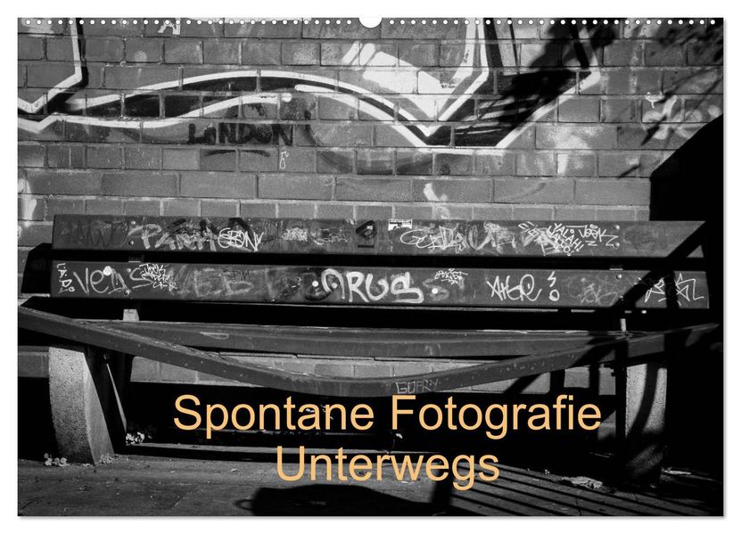 Spontane Fotografie Unterwegs (Wandkalender 2026 DIN A2 quer) CALVENDO Monatskalender