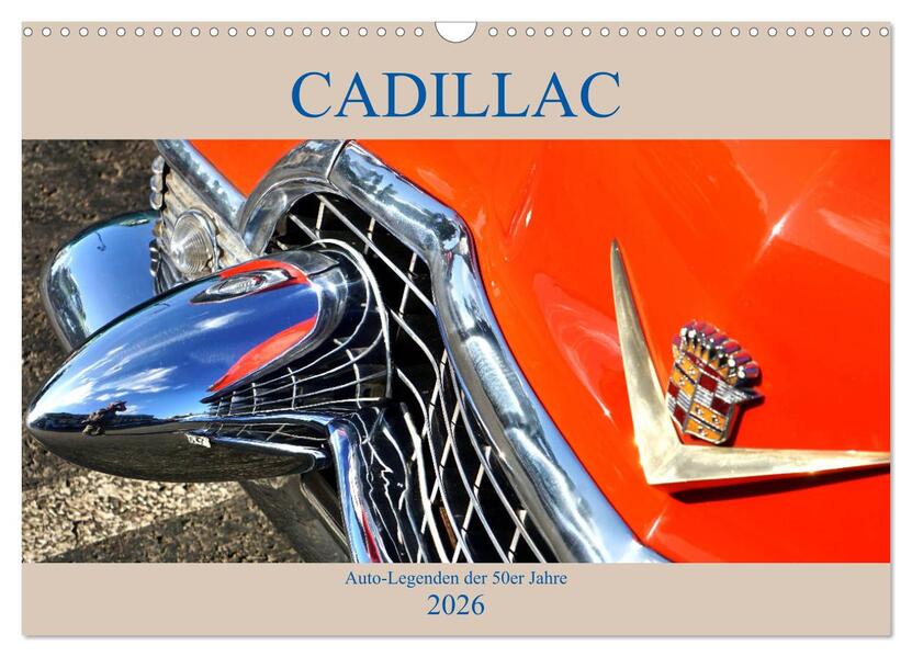 Auto Legenden CADILLAC (Wandkalender 2026 DIN A3 quer) CALVENDO Monatskalender