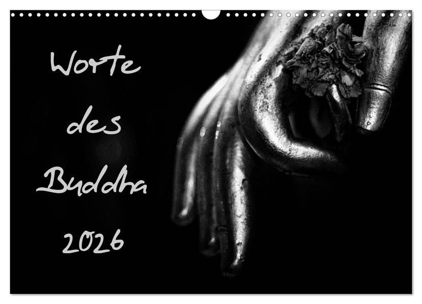 Worte des Buddha 2026 (Wandkalender 2026 DIN A3 quer) CALVENDO Monatskalender