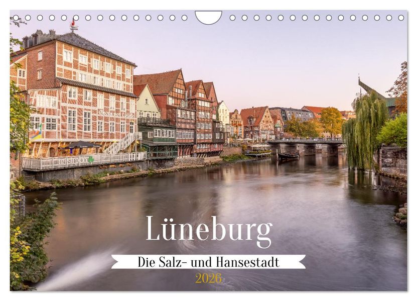 Lüneburg - Die Salz- und Hansestadt (Wandkalender 2026 DIN A4 quer) CALVENDO Monatskalender