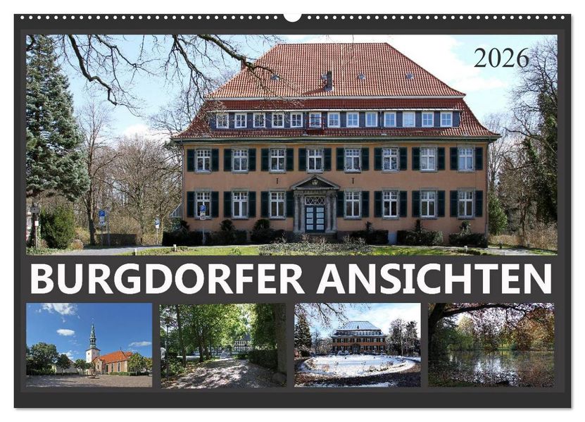 BURGDORFER ANSICHTEN (Wandkalender 2026 DIN A2 quer) CALVENDO Monatskalender