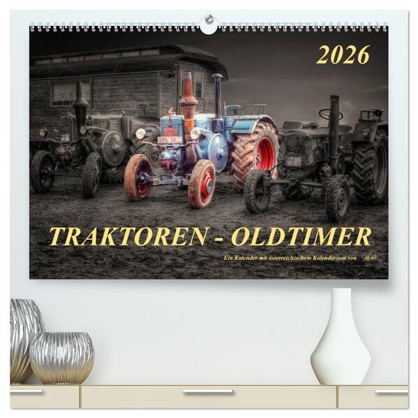 Traktoren - Oldtimer (hochwertiger Premium Wandkalender 2026 DIN A2 quer) Kunstdruck in Hochglanz