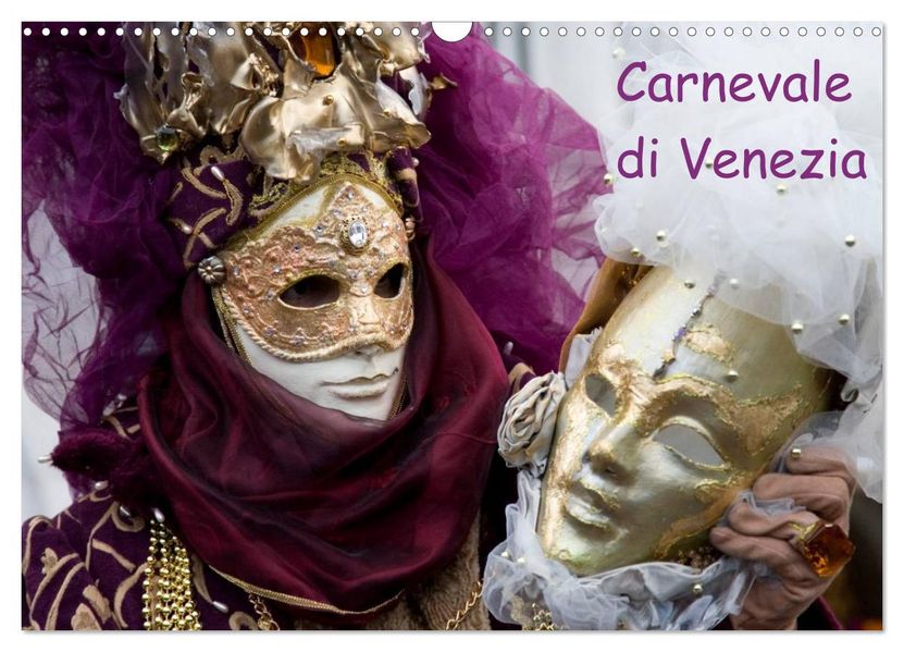 Carnevale di Venezia 2026 (Wandkalender 2026 DIN A3 quer) CALVENDO Monatskalender