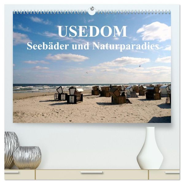 USEDOM - Seebäder und Naturparadies (hochwertiger Premium Wandkalender 2026 DIN A2 quer) Kunstdruck in Hochglanz