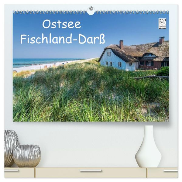 Ostsee Fischland-Darß (hochwertiger Premium Wandkalender 2026 DIN A2 quer) Kunstdruck in Hochglanz