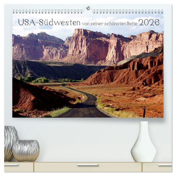 USA-Südwesten von seiner schönsten Seite 2026 (hochwertiger Premium Wandkalender 2026 DIN A2 quer) Kunstdruck in Hochglanz