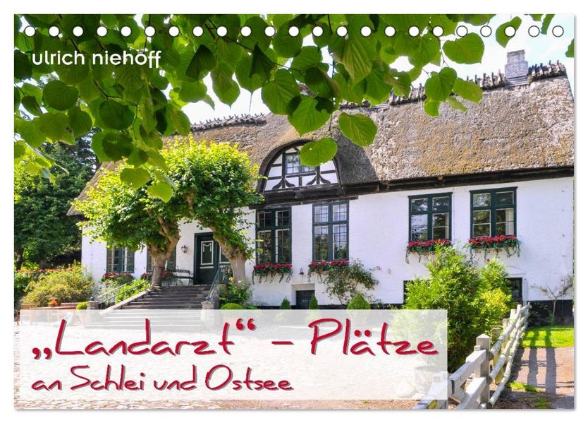 'Landarzt' - Plätze an Schlei und Ostsee (Tischkalender 2026 DIN A5 quer) CALVENDO Monatskalender