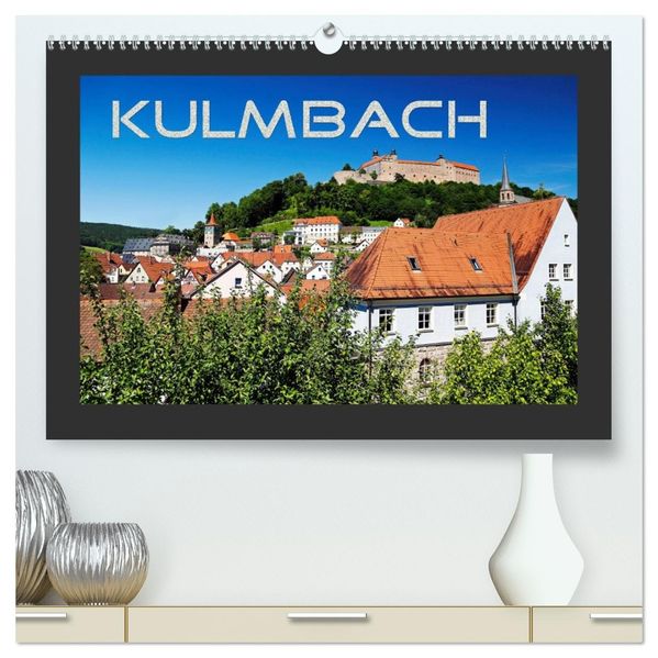 Kulmbach (hochwertiger Premium Wandkalender 2026 DIN A2 quer) Kunstdruck in Hochglanz