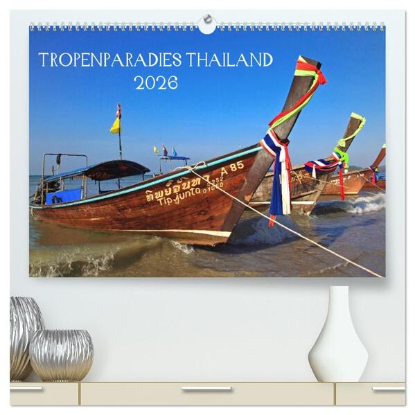 Tropenparadies Thailand 2026 (hochwertiger Premium Wandkalender 2026 DIN A2 quer) Kunstdruck in Hochglanz