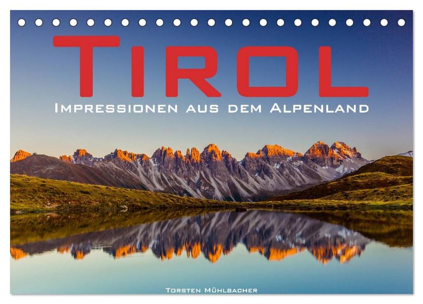 Tirol - Impressionen aus dem Alpenland (Tischkalender 2026 DIN A5 quer) CALVENDO Monatskalender