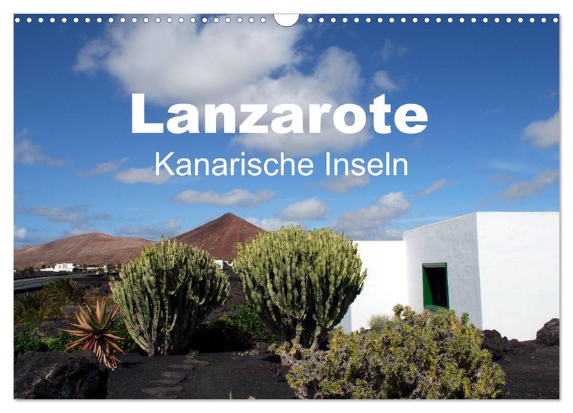 Lanzarote - Kanarische Inseln (Wandkalender 2026 DIN A3 quer) CALVENDO Monatskalender