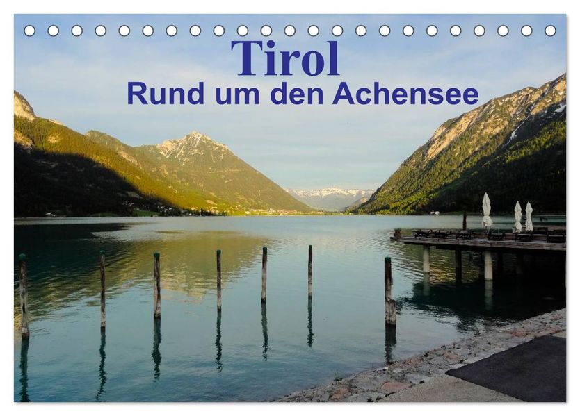 Tirol - Rund um den Achensee (Tischkalender 2026 DIN A5 quer) CALVENDO Monatskalender