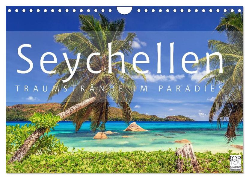 Seychellen Traumstrände im Paradies (Wandkalender 2026 DIN A4 quer) CALVENDO Monatskalender