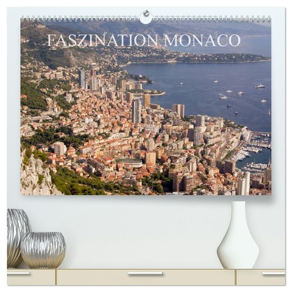 Faszination Monaco (hochwertiger Premium Wandkalender 2026 DIN A2 quer) Kunstdruck in Hochglanz