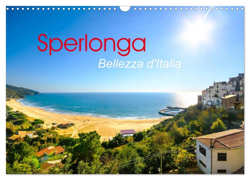 Sperlonga - Bellezza d'Italia (Wandkalender 2026 DIN A3 quer) CALVENDO Monatskalender