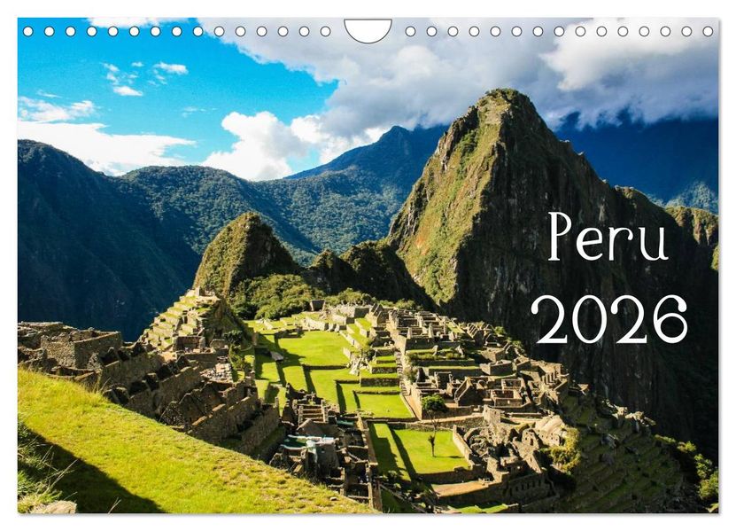 Peru 2026 (Wandkalender 2026 DIN A4 quer) CALVENDO Monatskalender