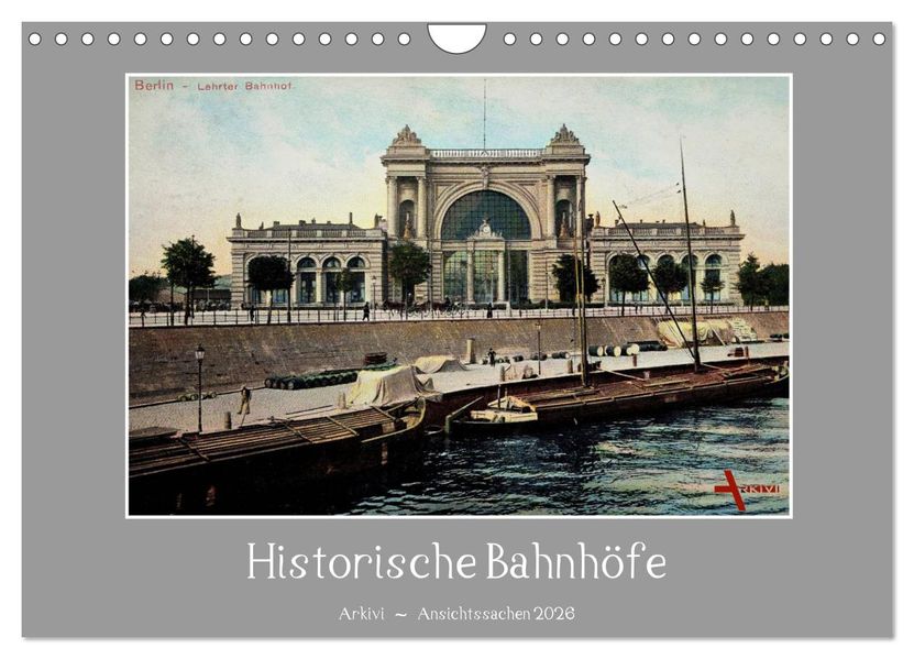 Historische Bahnhöfe (Wandkalender 2026 DIN A4 quer) CALVENDO Monatskalender