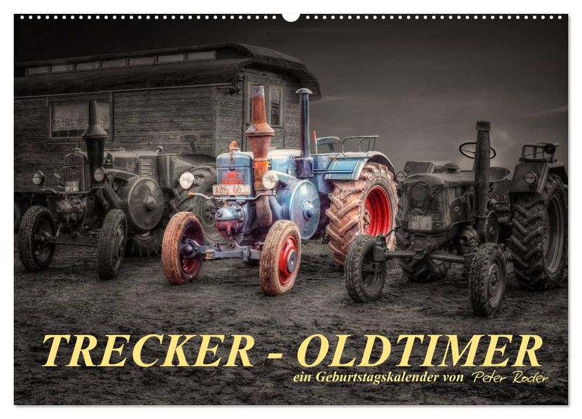 Trecker - Oldtimer / Geburtstagskalender (Wandkalender 2026 DIN A2 quer) CALVENDO Monatskalender