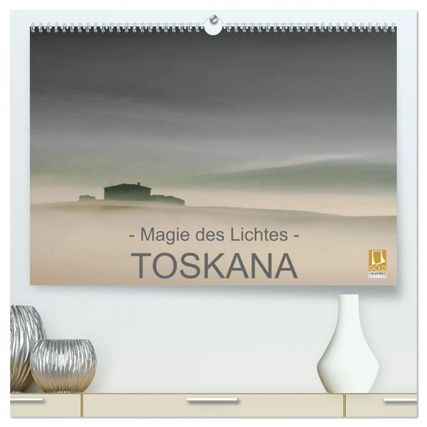 - Magie des Lichtes - TOSKANA (hochwertiger Premium Wandkalender 2026 DIN A2 quer) Kunstdruck in Hochglanz