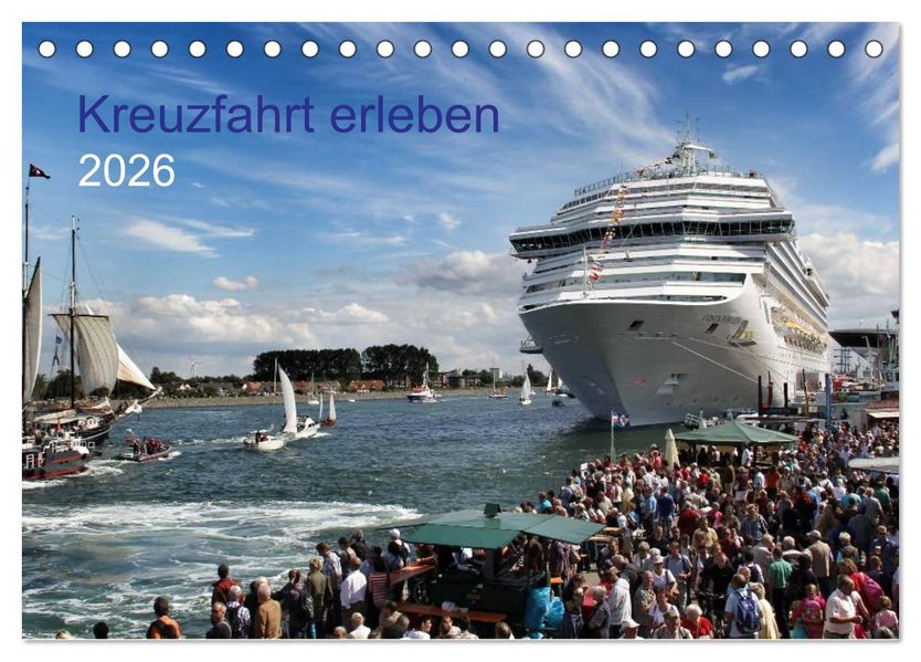 Kreuzfahrt erleben (Tischkalender 2026 DIN A5 quer) CALVENDO Monatskalender