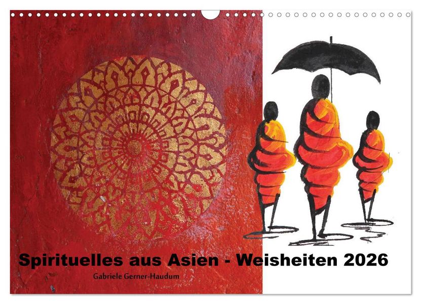 Spirituelles aus Asien - Weisheiten 2026 (Wandkalender 2026 DIN A3 quer) CALVENDO Monatskalender