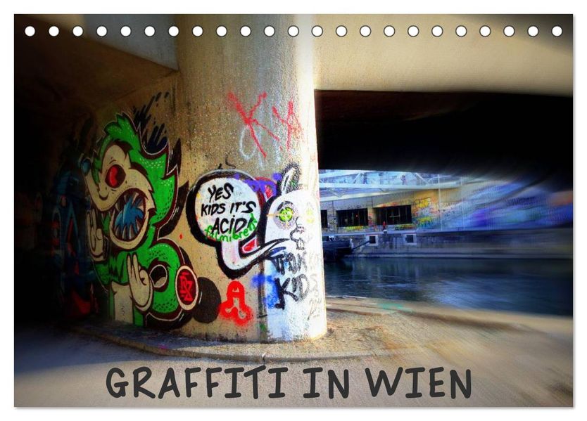 Graffiti in Wien (Tischkalender 2026 DIN A5 quer) CALVENDO Monatskalender