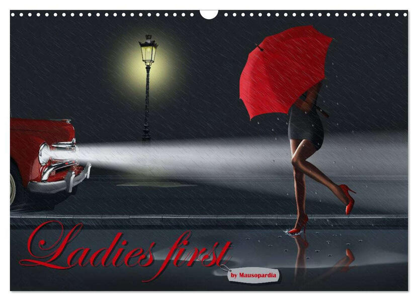 Ladies first by Mausopardia (Wandkalender 2026 DIN A3 quer) CALVENDO Monatskalender