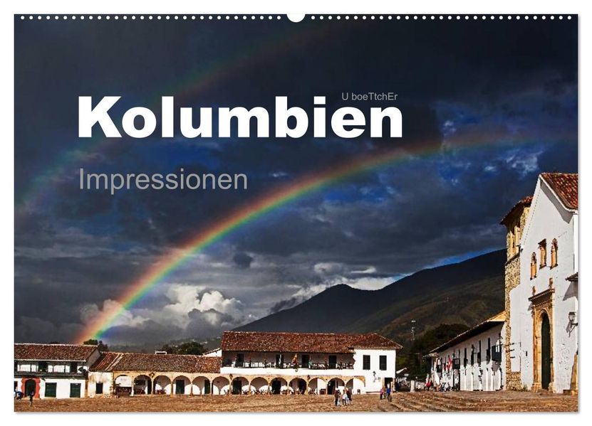 Kolumbien Impressionen (Wandkalender 2026 DIN A2 quer) CALVENDO Monatskalender