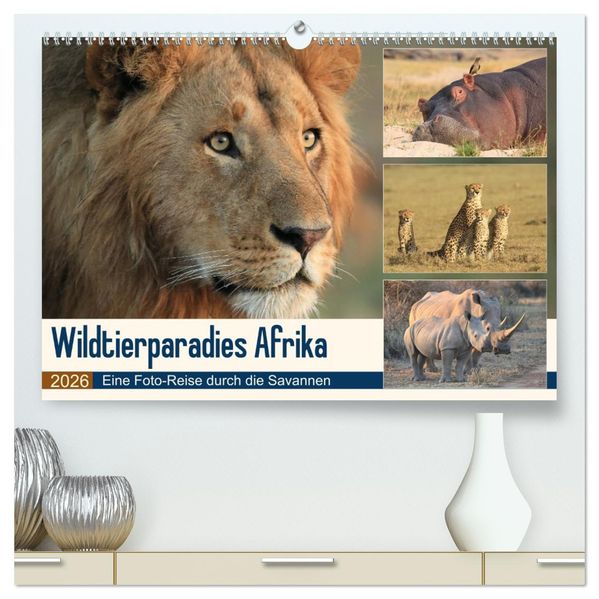 Wildtierparadies Afrika - Eine Foto-Reise durch die Savannen (hochwertiger Premium Wandkalender 2026 DIN A2 quer) Kunstdruck in Hochglanz