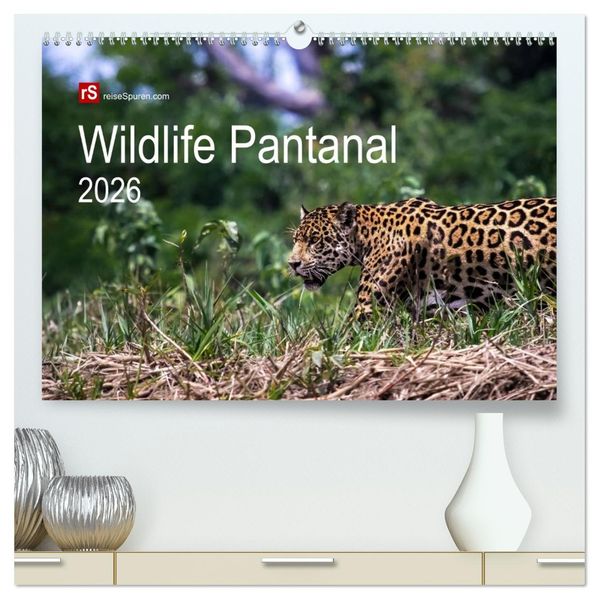 Wildlife Pantanal 2026 (hochwertiger Premium Wandkalender 2026 DIN A2 quer) Kunstdruck in Hochglanz