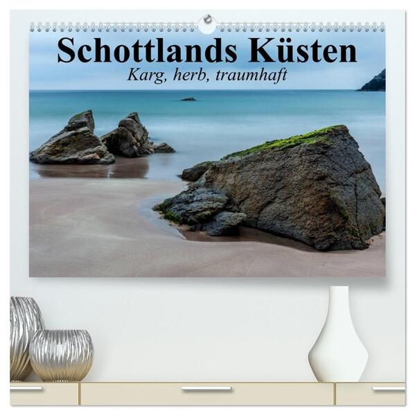 Schottlands Küsten. Karg herb traumhaft (hochwertiger Premium Wandkalender 2026 DIN A2 quer) Kunstdruck in Hochglanz