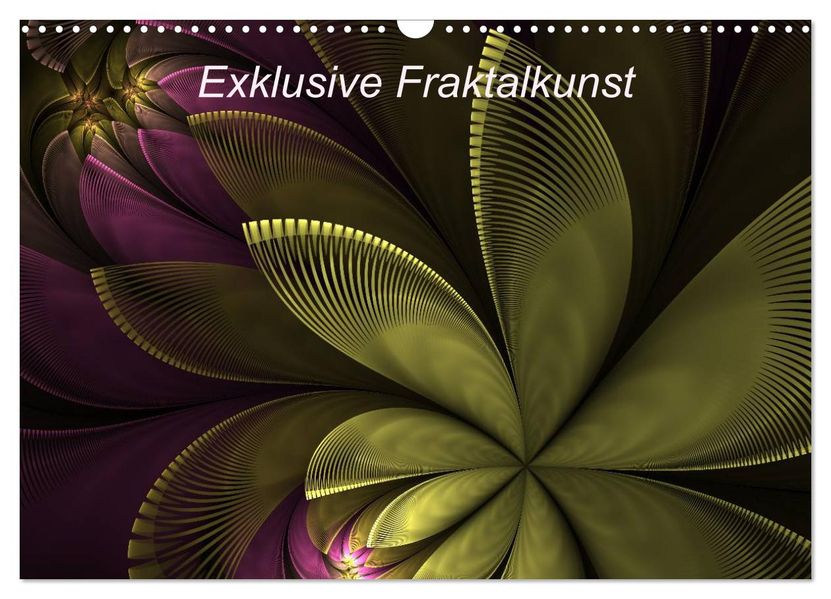 Exklusive Fraktalkunst / AT-Version (Wandkalender 2026 DIN A3 quer) CALVENDO Monatskalender
