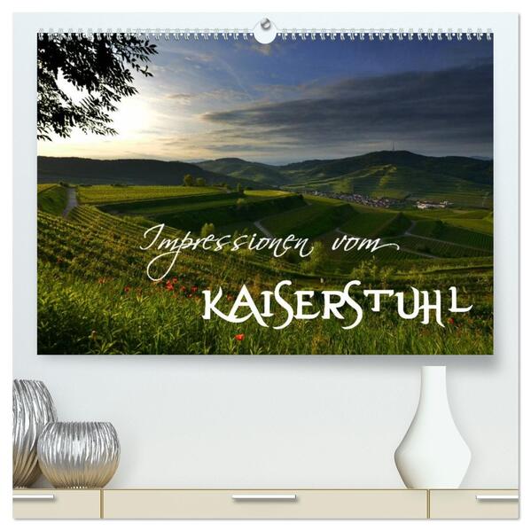 Impressionen vom Kaiserstuhl (hochwertiger Premium Wandkalender 2026 DIN A2 quer) Kunstdruck in Hochglanz