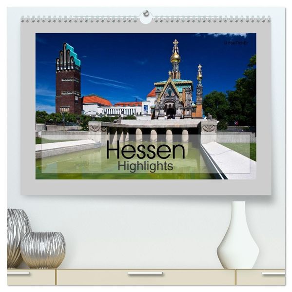 Hessen Highlights (hochwertiger Premium Wandkalender 2026 DIN A2 quer) Kunstdruck in Hochglanz