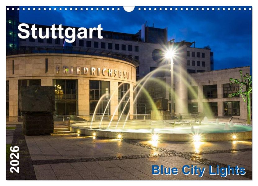 Stuttgart - Blue City Lights (Wandkalender 2026 DIN A3 quer) CALVENDO Monatskalender