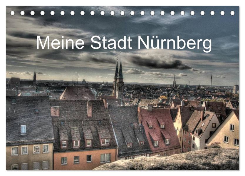 Meine Stadt Nürnberg 2026 (Tischkalender 2026 DIN A5 quer) CALVENDO Monatskalender