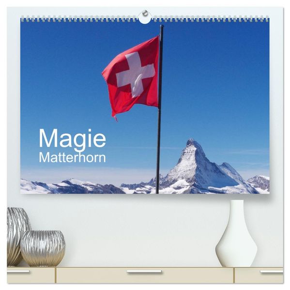Magie Matterhorn (hochwertiger Premium Wandkalender 2026 DIN A2 quer) Kunstdruck in Hochglanz