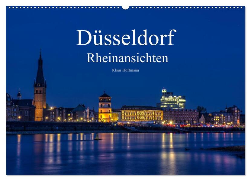 Düsseldorf - Rheinansichten (Wandkalender 2026 DIN A2 quer) CALVENDO Monatskalender