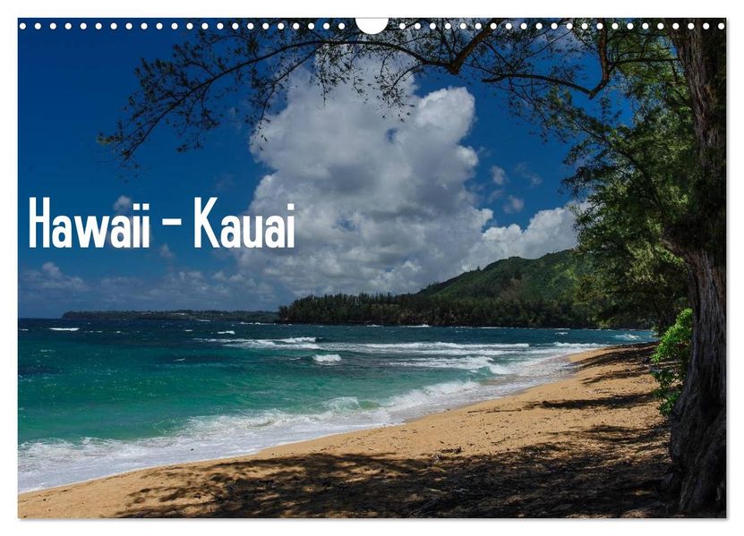 Hawaii - Kauai (Wandkalender 2026 DIN A3 quer) CALVENDO Monatskalender