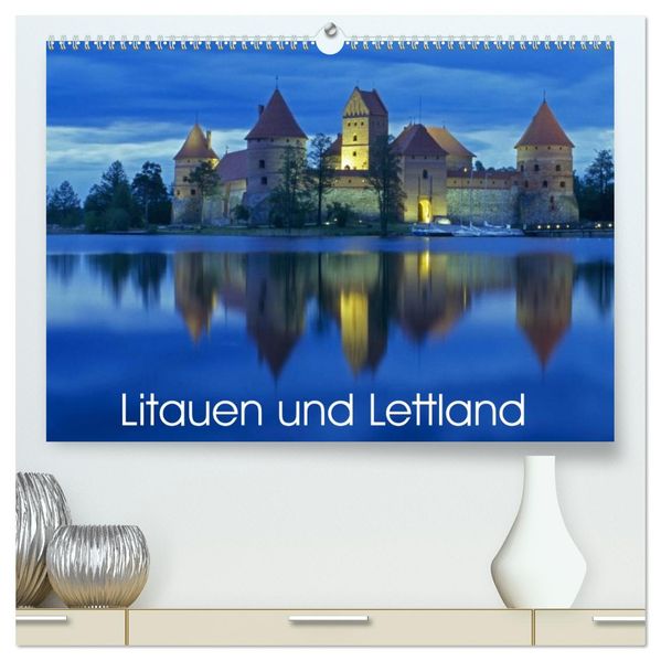 Litauen und Lettland (hochwertiger Premium Wandkalender 2026 DIN A2 quer) Kunstdruck in Hochglanz