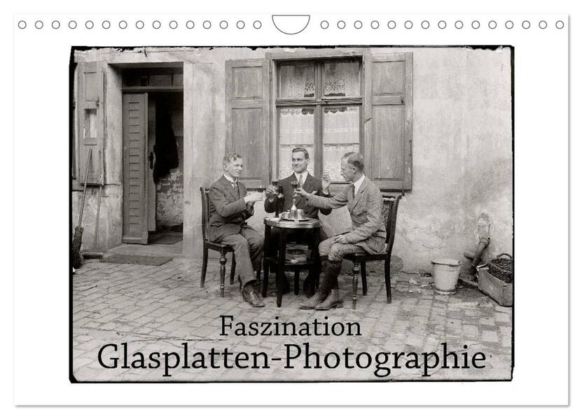 Faszination Glasplatten-Photographie (Wandkalender 2026 DIN A4 quer) CALVENDO Monatskalender