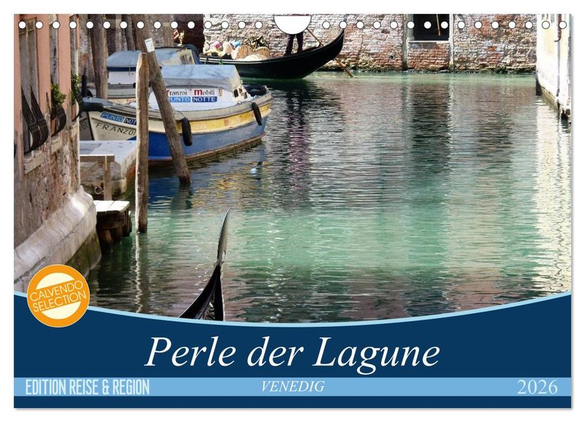 VENEDIG - Perle der Lagune (Wandkalender 2026 DIN A4 quer) CALVENDO Monatskalender