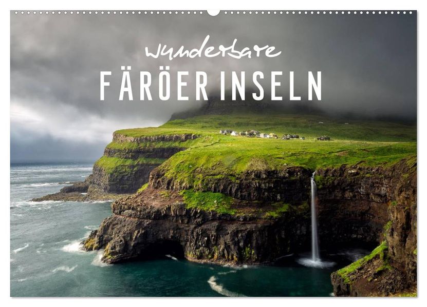 Wunderbare Färöer Inseln (Wandkalender 2026 DIN A2 quer) CALVENDO Monatskalender