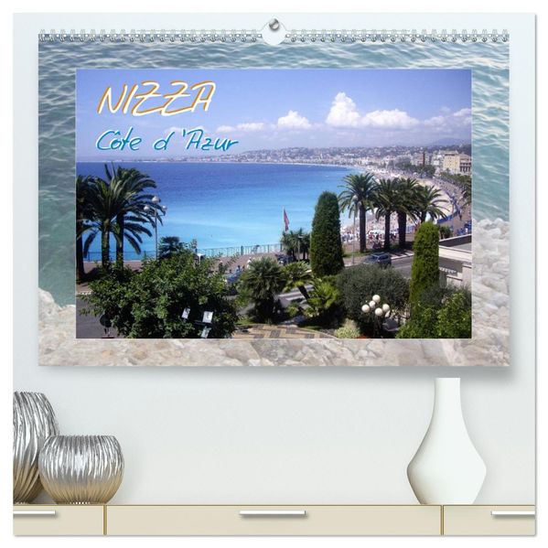 Nizza Côte d'Azur (hochwertiger Premium Wandkalender 2026 DIN A2 quer) Kunstdruck in Hochglanz