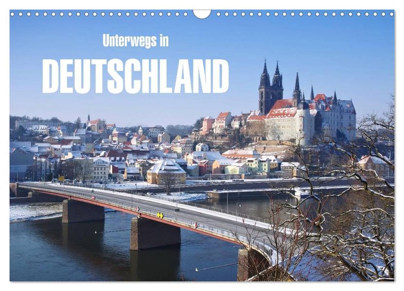 Unterwegs in Deutschland (Wandkalender 2026 DIN A3 quer) CALVENDO Monatskalender
