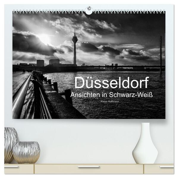 Düsseldorf Ansichten in Schwarz-Weiß (hochwertiger Premium Wandkalender 2026 DIN A2 quer) Kunstdruck in Hochglanz