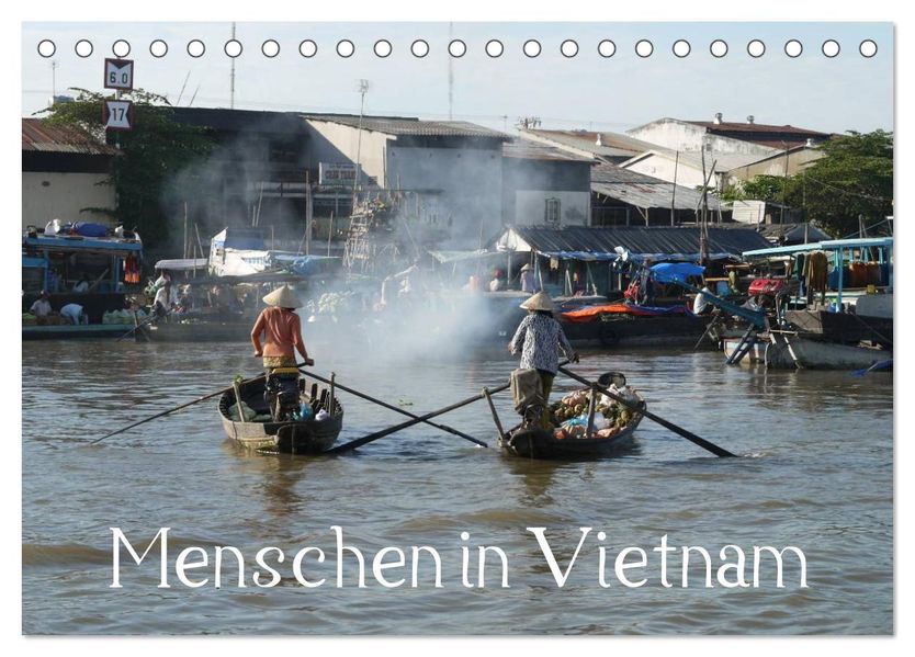 Menschen in Vietnam (Tischkalender 2026 DIN A5 quer) CALVENDO Monatskalender